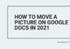 How to Move a Picture on Google Docs