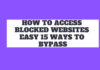 How To Access Blocked Websites_ — Easy 15 Ways To Bypass