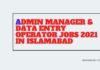 Admin Manager & Data Entry Operator Jobs 2021 in Islamabad