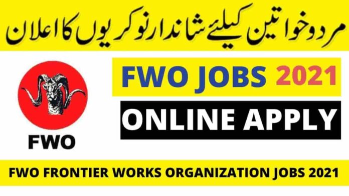 FWO Frontier Works Organization Jobs 2021 Apply Online Latest Advertisement