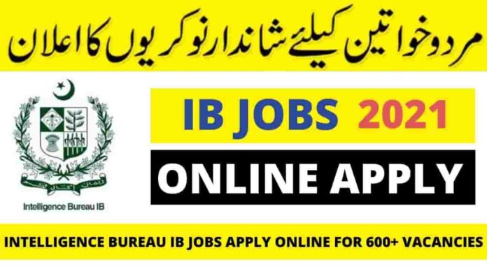 Intelligence Bureau IB Jobs Apply online for 600+ Vacancies 2021