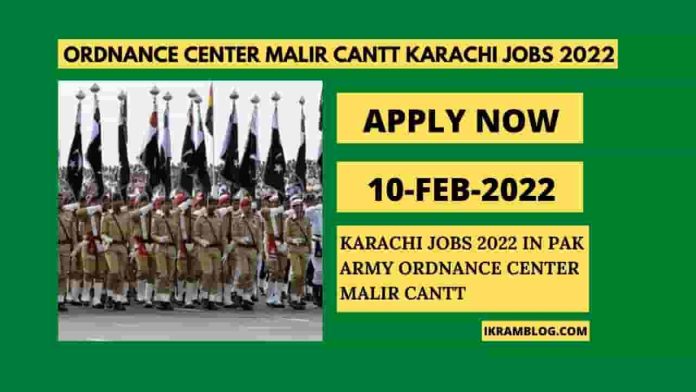 Karachi Jobs 2022 in Pak Army Ordnance Center Malir Cantt